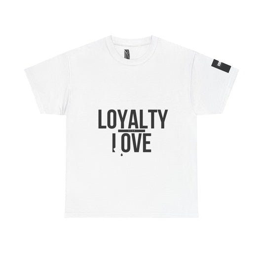 Minimalist  Tee Loyalty Over Love